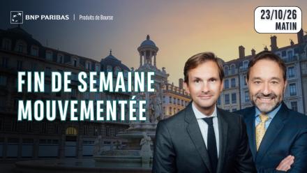 FIN DE SEMAINE AGITÉE !! - 100 % Marchés - 23/10/26 - M